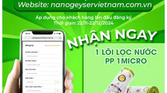 [TẶNG NGAY] 01 Lõi PP 1 Micro Nano Geyser khi đăng ký tài khoản Nanogeyservietnam