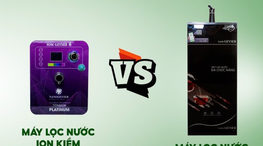 Chuyên gia so sánh mua máy lọc nước ro và ion kiềm